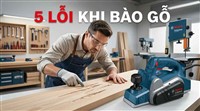 5-loi-khi-dung-may-bao-go-va-cach-khac-phuc