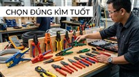 Cách Chọn Kìm Tuốt Dây Điện Phù Hợp Cho Thợ Điện Và Gia Đình