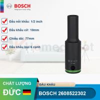 Đầu khẩu Bosch 1/2 inch 2608522302 (cỡ 10, 77mm)
