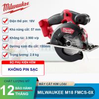 Máy cắt kim loại Milwaukee M18 FMCS-0X