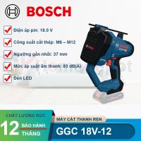 Máy cắt thanh ren dùng pin Bosch GGC 18V-12 (SOLO)