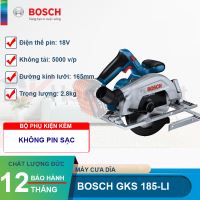 Máy cưa đĩa dùng pin Bosch GKS 185-LI