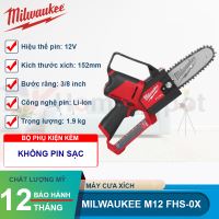 Máy cưa xích Milwaukee M12 FHS-0X