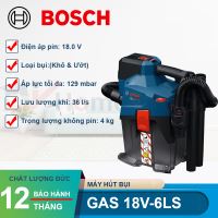 Máy hút bụi dùng Pin Bosch 18V GAS 18V-6LS (SOLO)