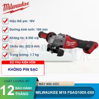 Máy mài góc Milwaukee M18 FSAG100X-0X0