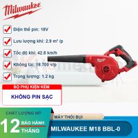 Máy thổi bụi Milwaukee M18 BBL-0