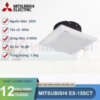 Quạt âm trần không nối ống gió Mitsubishi EX-15SCT